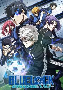 Blue Lock Il Film - Episodio Nagi (2024) streaming